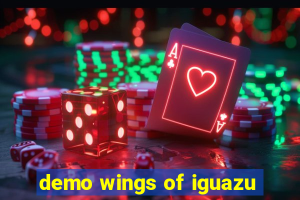 demo wings of iguazu